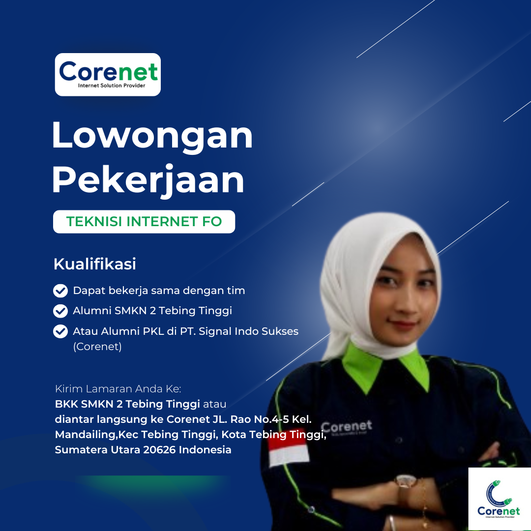 SMK Negeri 2 Tebing Tinggi - Lowongan Kerja Teknisi di Corenet